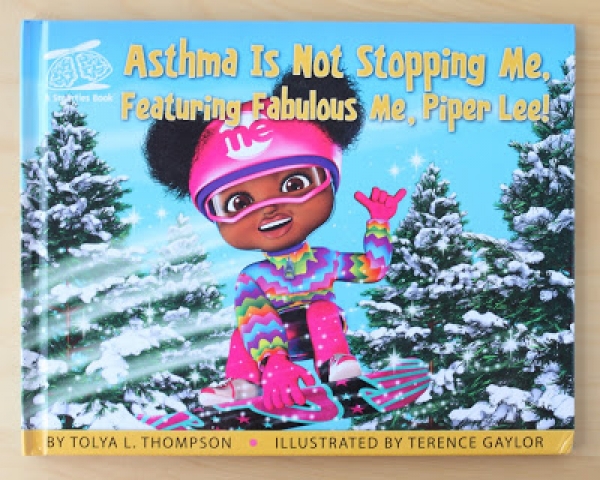 Asthma Is Not Stopping Me, Featuring Fabulous Me, Piper Lee