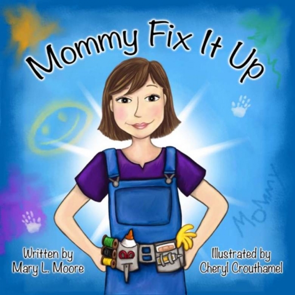 Mommy Fix It Up