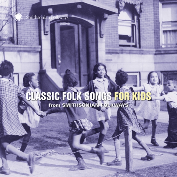 Folkways Classic Folk Songs for Kids