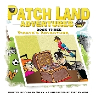 Patch Land Adventures (Book Three) 