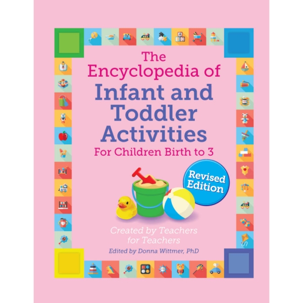 The Encyclopedia of Infant and Toddler Activities revised