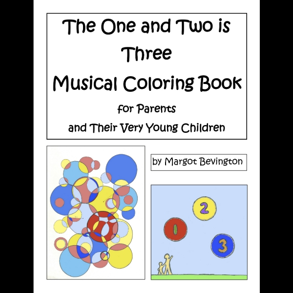 The One and Two is Three Musical Coloring Book for Parents and Their Very Young Children