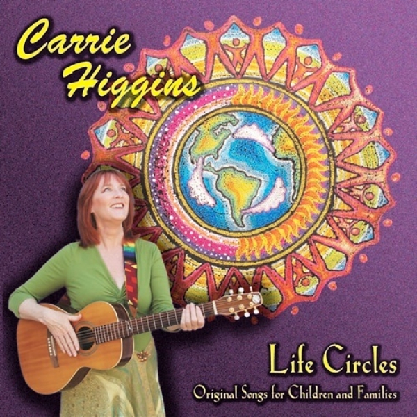 LIFE CIRCLES  Original Songs for Children and Families