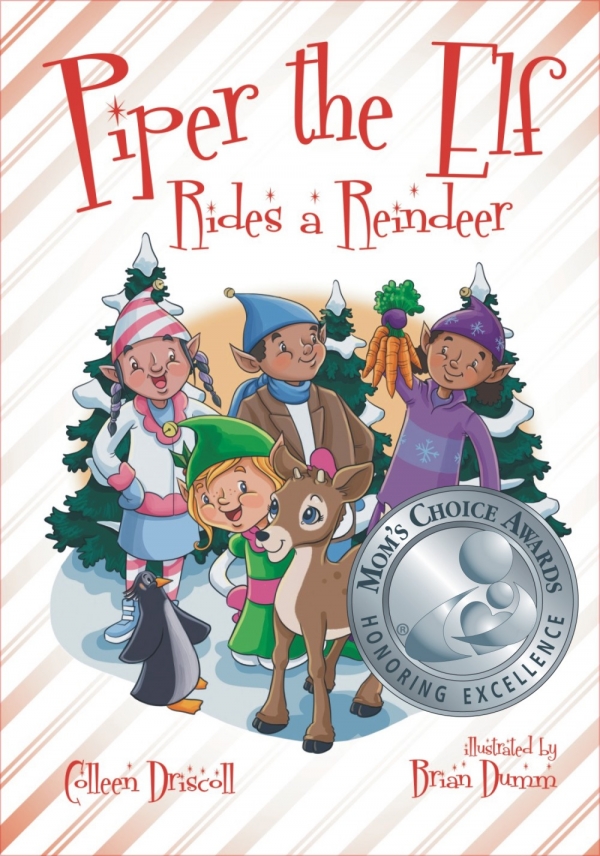 Piper the Elf Rides A Reindeer by Colleen Driscoll