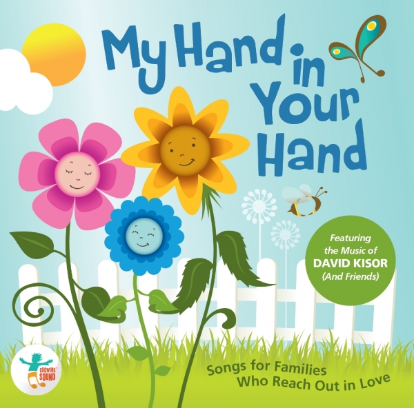 MY HAND IN YOUR HAND: Songs for Families who Reach Out in Love