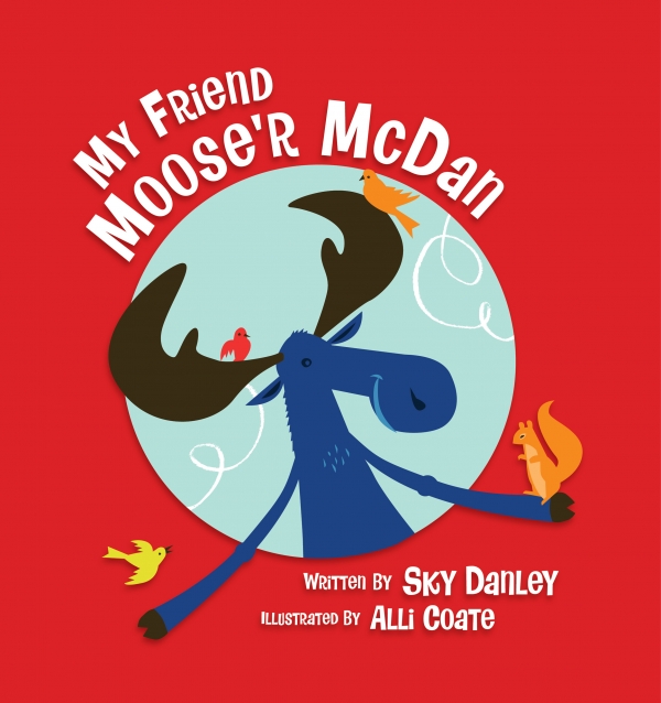 My Friend Moose'r McDan