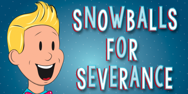 Snowballs for Severance