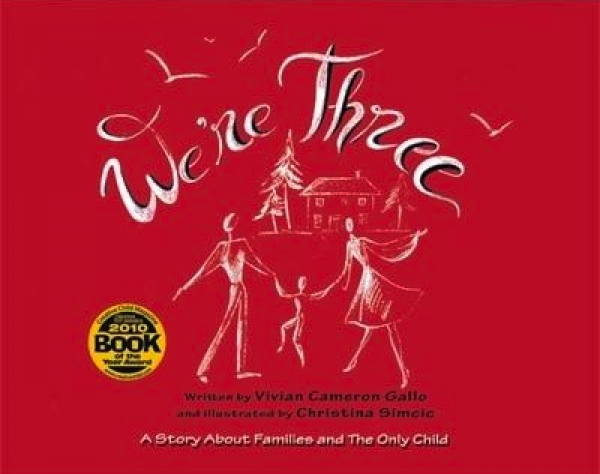 We're Three: A Story About Famiies and the Only Child