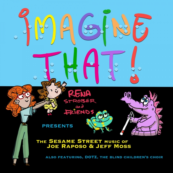 Imagine That! The Sesame Street Music of Joe Raposo & Jeff Moss