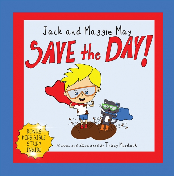 "Jack and Maggie May Save the Day" children's book