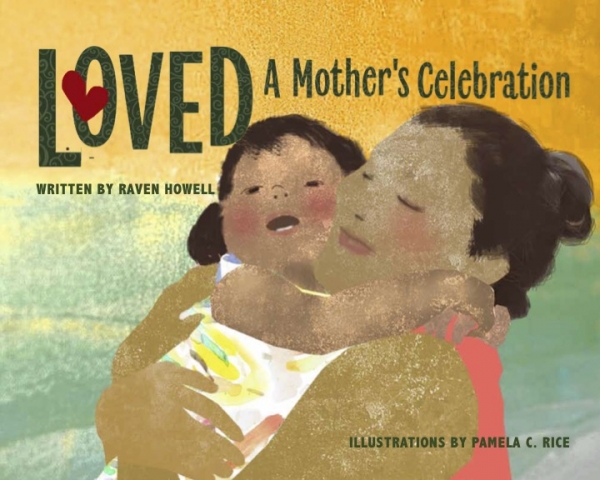 Loved: A Mother's Celebration