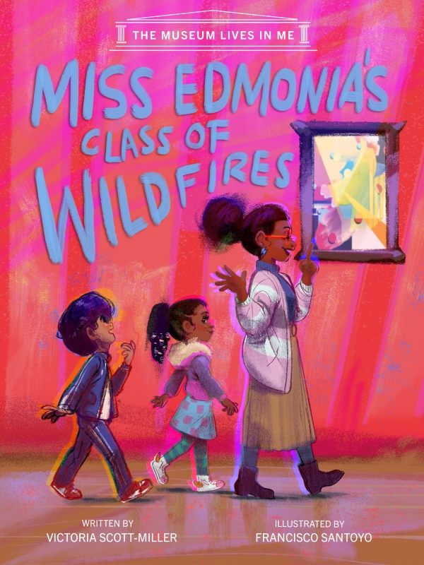 Miss Edmonia's Class of Wildfires by Victoria Scott-Miller (Book ISBN: 9781223186849)