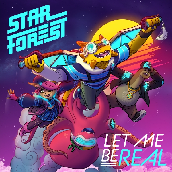 Star Forest - Let Me Be Real