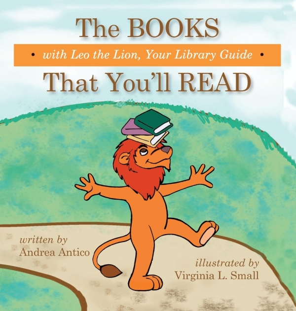 The Books That You'll Read with Leo the Lion, Your Library Guide