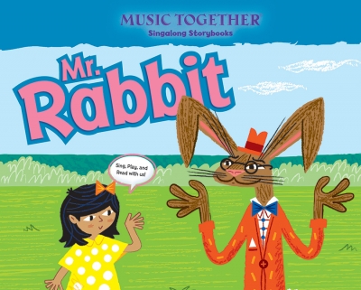 Mr. Rabbit Music Together Singalong Storybook