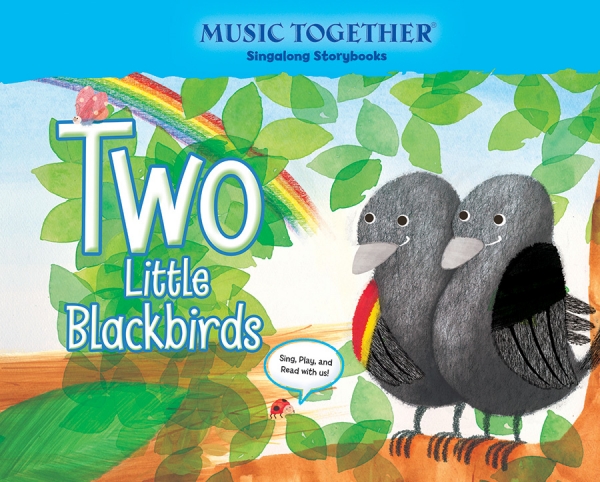 Two Little Blackbirds Music Together Singalong Storybook
