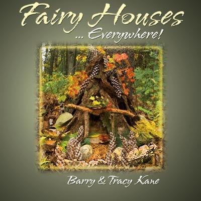 Fairy Houses Everywhere!