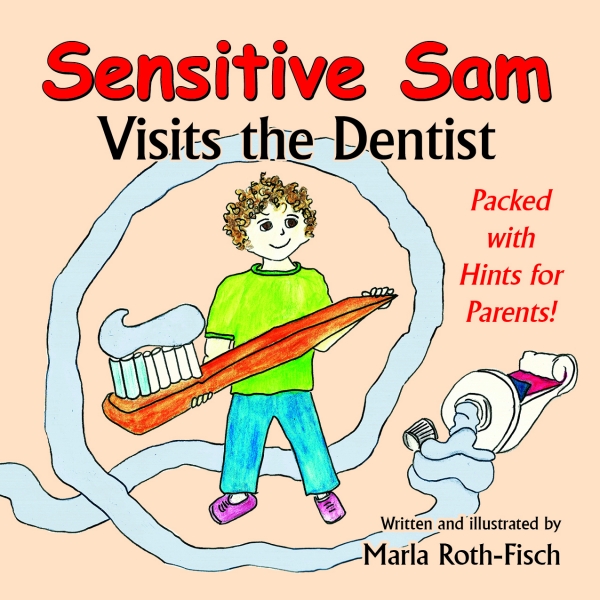 Sensitive Sam Visits the Dentist