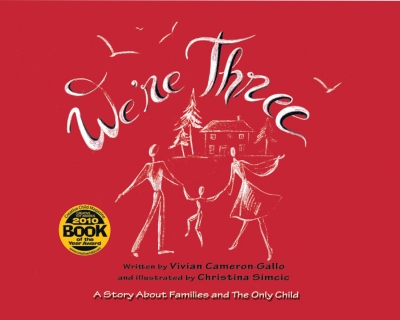 We're Three: A Story About Families and the Only Child