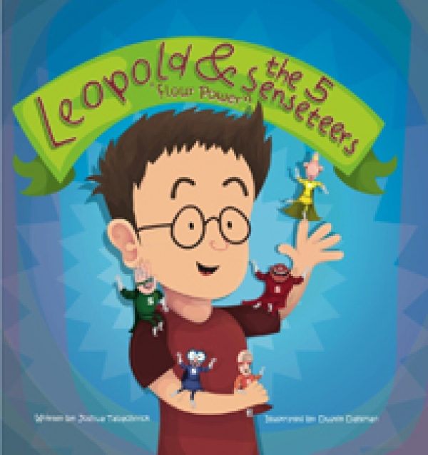 LEOPOLD & THE 5 SENSETEERS: Flour Power